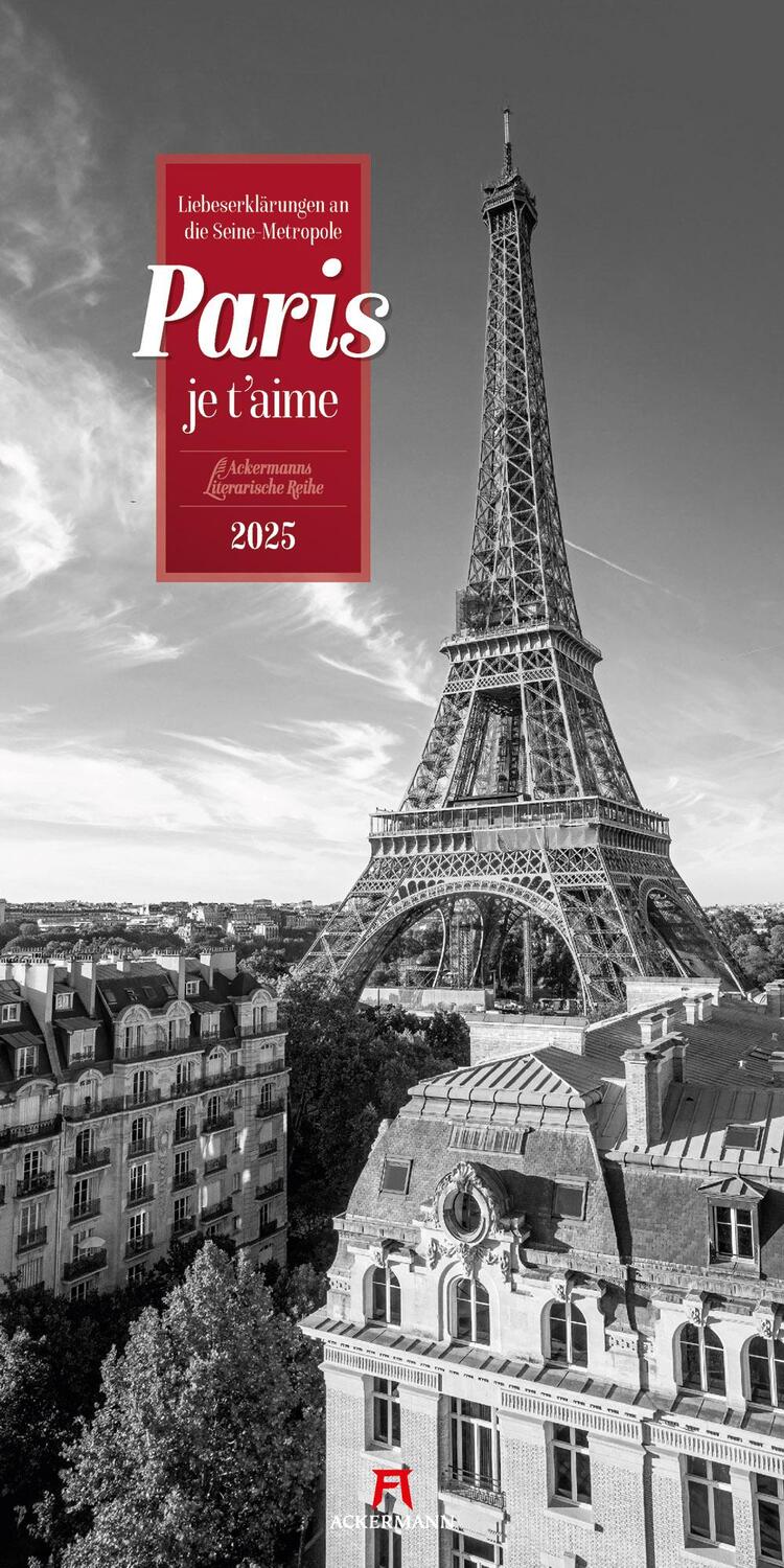 Cover: 9783838425269 | Paris, je t'aime - Literatur-Kalender 2025 | Ackermann Kunstverlag