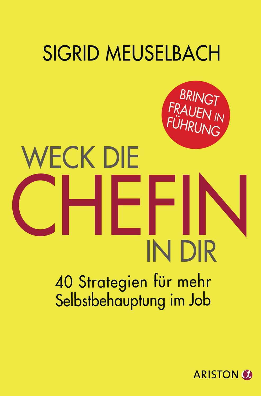Cover: 9783424201109 | Weck die Chefin in dir | Sigrid Meuselbach | Taschenbuch | Deutsch