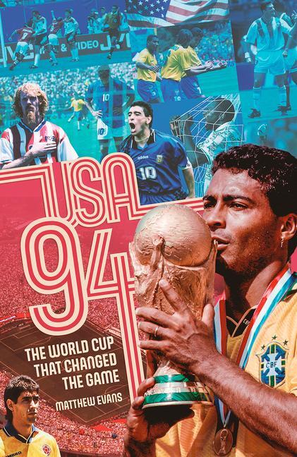 Cover: 9781801501675 | USA 94 | The World Cup That Changed the Game | Matthew Evans | Buch