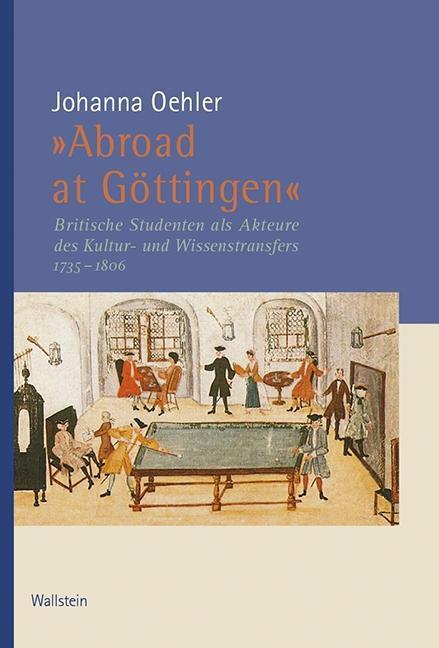 Cover: 9783835319639 | »Abroad at Göttingen« | Johanna Oehler | Buch | 478 S. | Deutsch