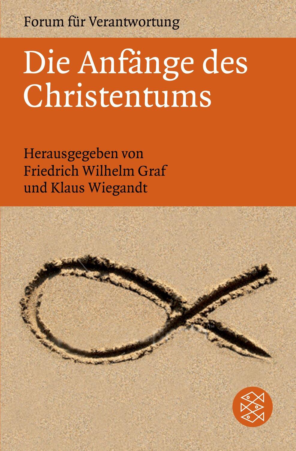 Cover: 9783596182770 | Die Anfänge des Christentums | Friedrich Wilhelm Graf (u. a.) | Buch
