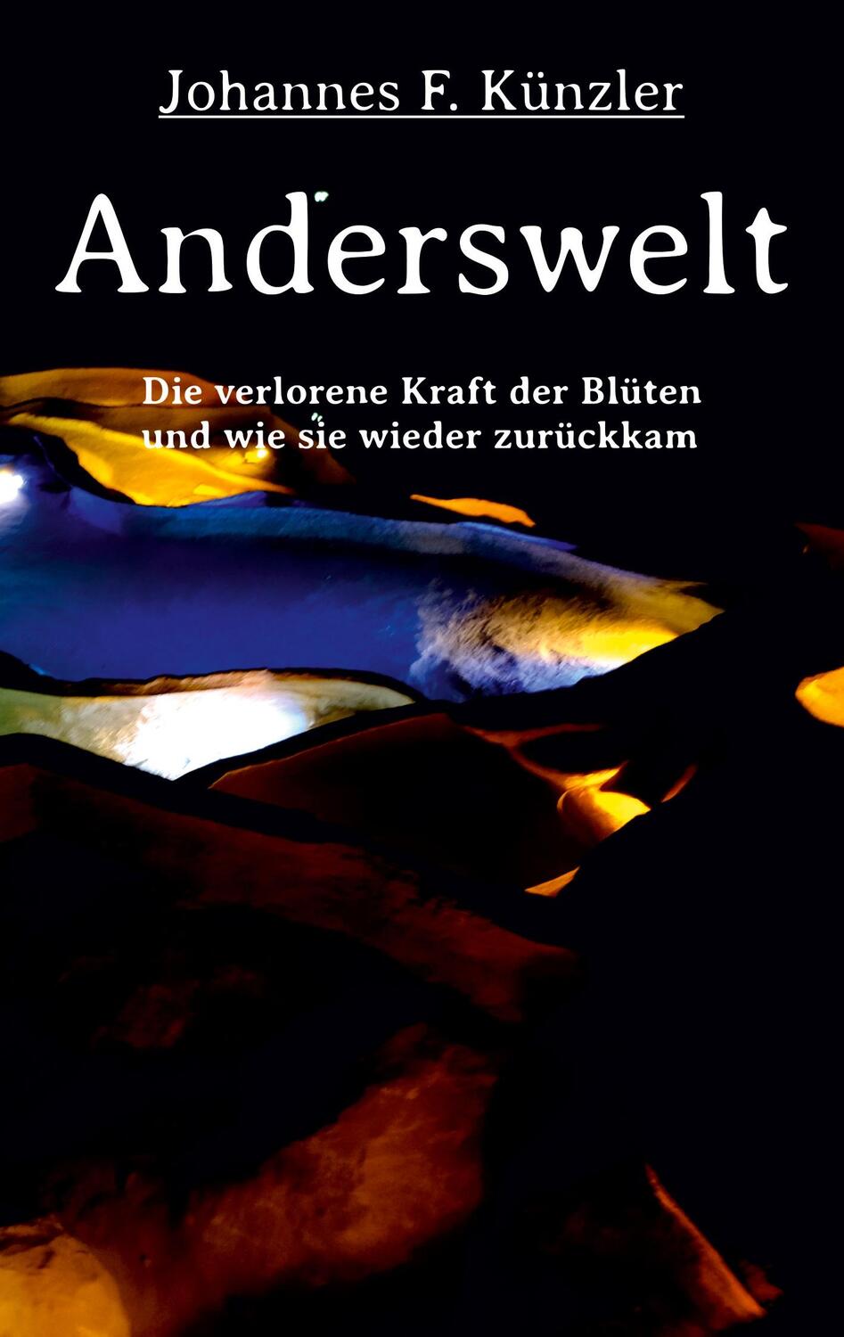 Cover: 9783347171848 | Anderswelt - Die verlorene Kraft der Blüten und wie sie wieder...