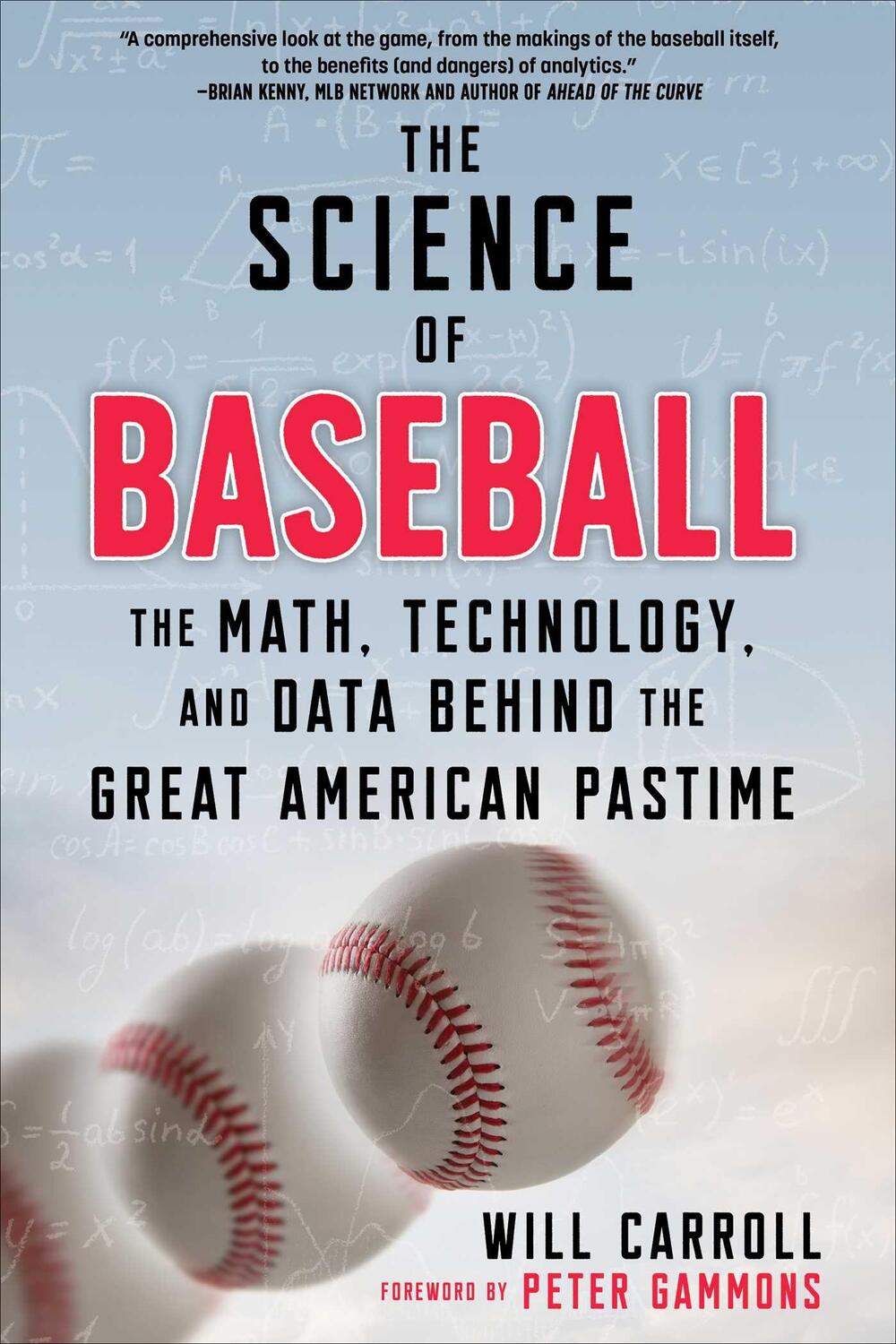 Cover: 9781510768970 | The Science of Baseball: The Math, Technology, and Data Behind the...