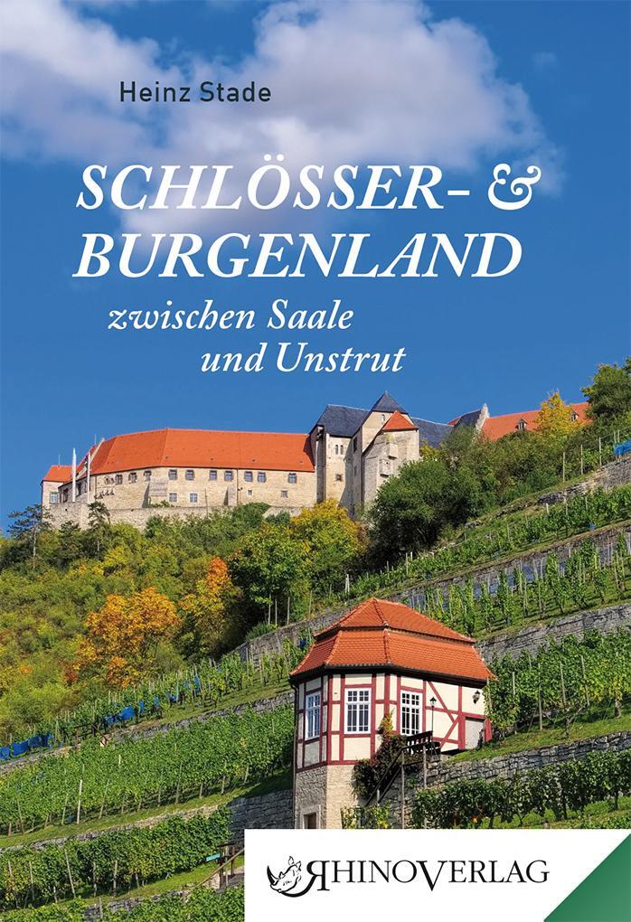 Cover: 9783955601003 | Schlösser- und Burgenland zwischen Saale und Unstrut | Heinz Stade