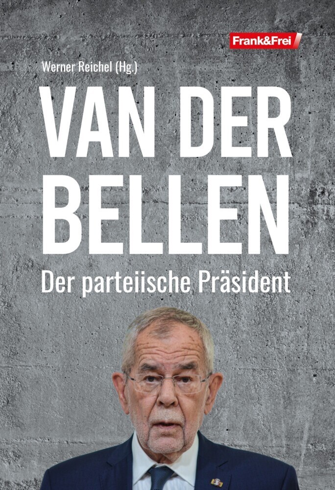 Cover: 9783903236622 | Van der Bellen | Der parteiische Präsident | Werner Reichel | Buch