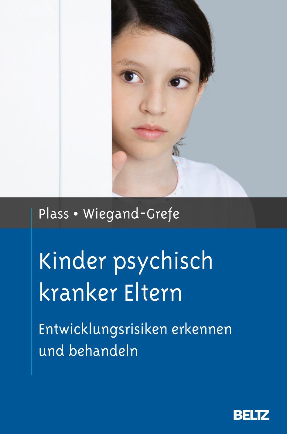 Cover: 9783621279147 | Kinder psychisch kranker Eltern | Angela Plass (u. a.) | Buch | 2012
