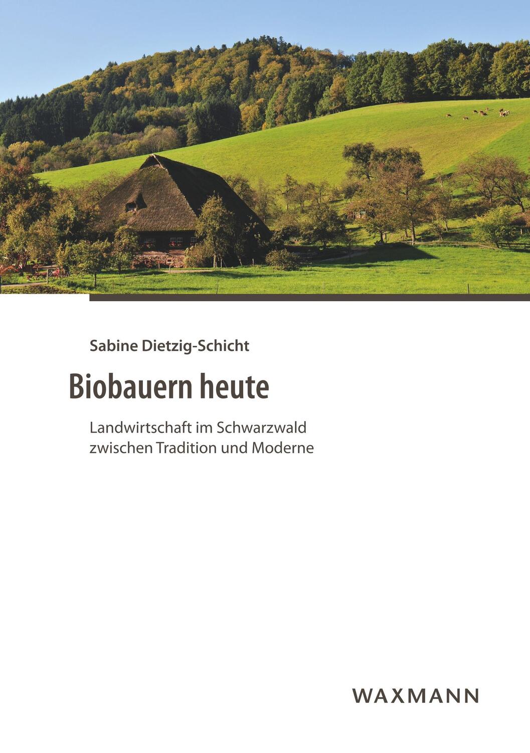Cover: 9783830934400 | Biobauern heute | Sabine Dietzig-Schicht | Taschenbuch | Paperback
