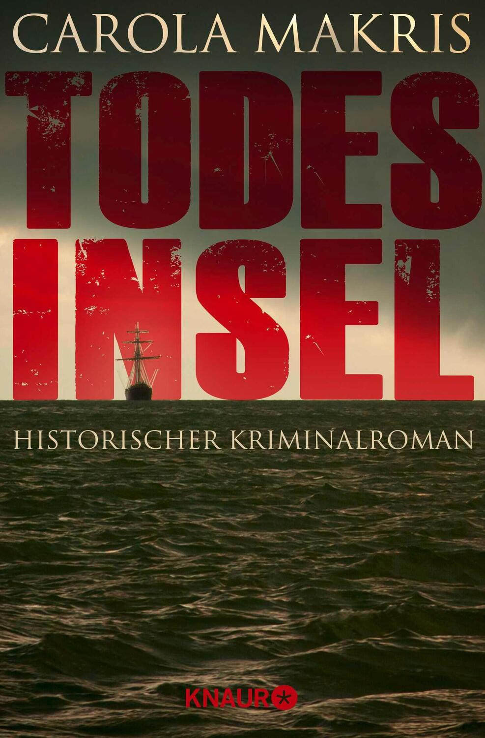 Cover: 9783426215272 | Todesinsel | Historischer Kriminalroman | Carola Makris | Taschenbuch