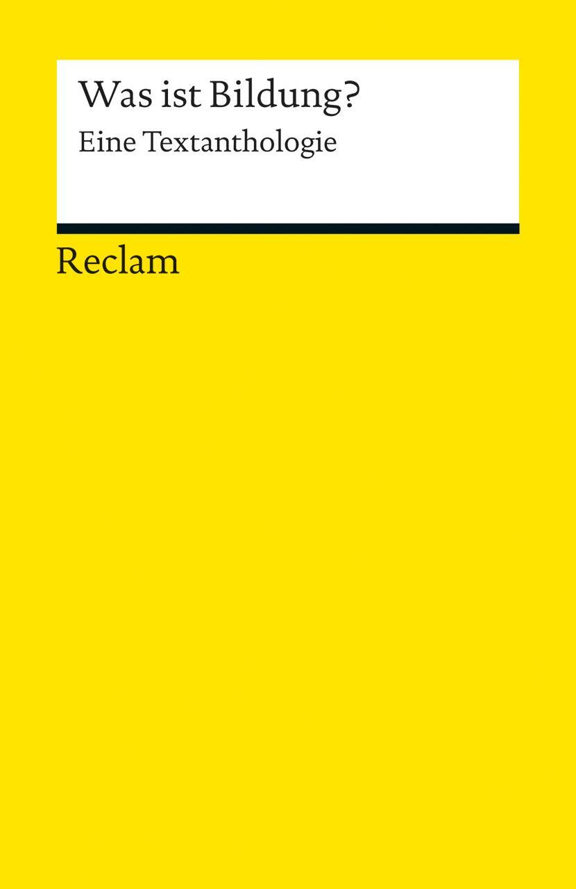 Cover: 9783150190081 | Was ist Bildung? | Eine Textanthologie | Heiner Hastedt | Taschenbuch