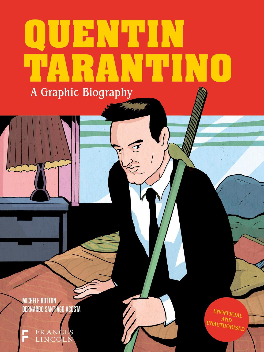 Cover: 9780711290761 | Quentin Tarantino: A Graphic Biography | Michele Botton | Buch | 2024