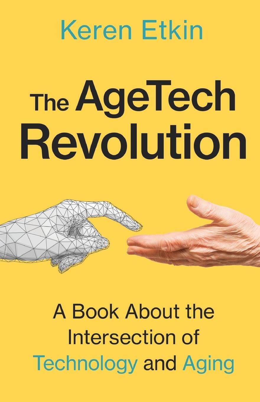 Cover: 9781637307069 | The AgeTech Revolution | Keren Etkin | Taschenbuch | Paperback | 2022