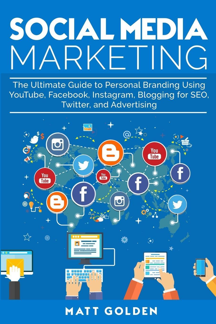 Cover: 9781950922895 | Social Media Marketing | Matt Golden | Taschenbuch | Paperback | 2019