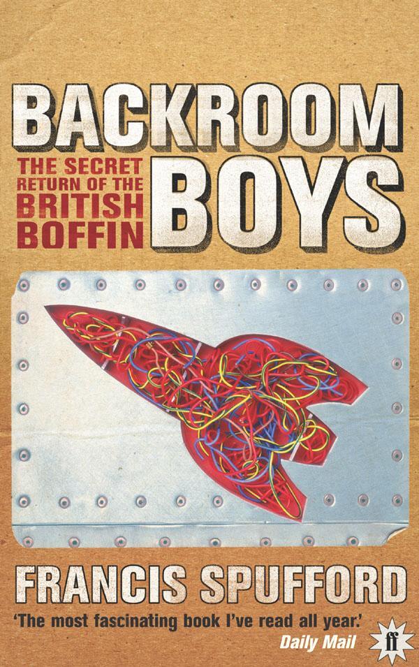 Cover: 9780571214976 | Backroom Boys | The Secret Return of the British Boffin | Spufford