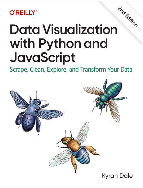 Cover: 9781098111878 | Data Visualization with Python and JavaScript | Kyran Dale | Buch