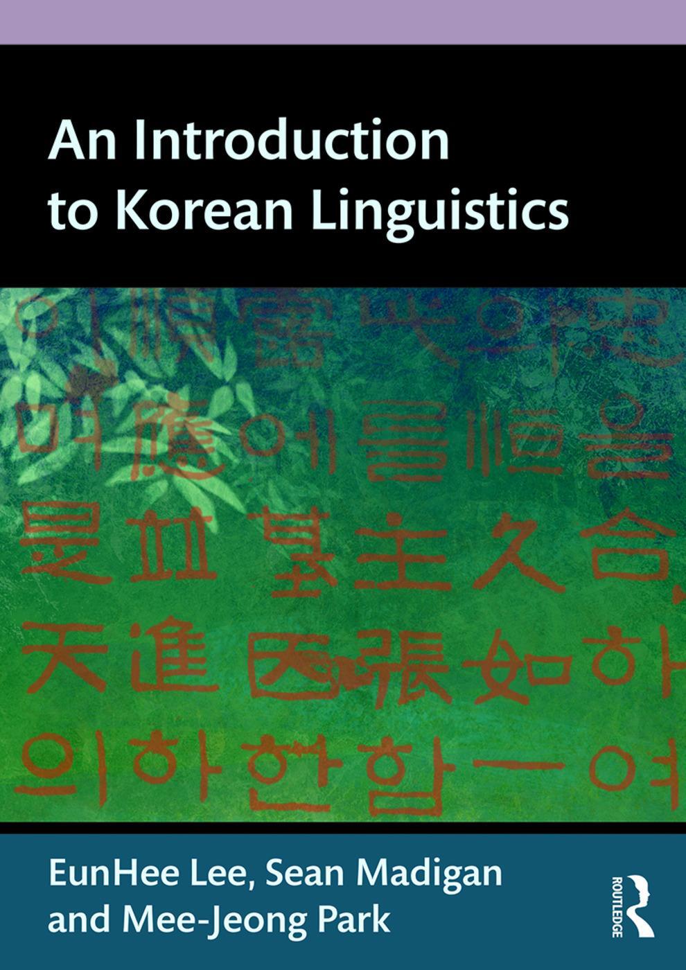 Cover: 9780415659932 | An Introduction to Korean Linguistics | Eunhee Lee (u. a.) | Buch