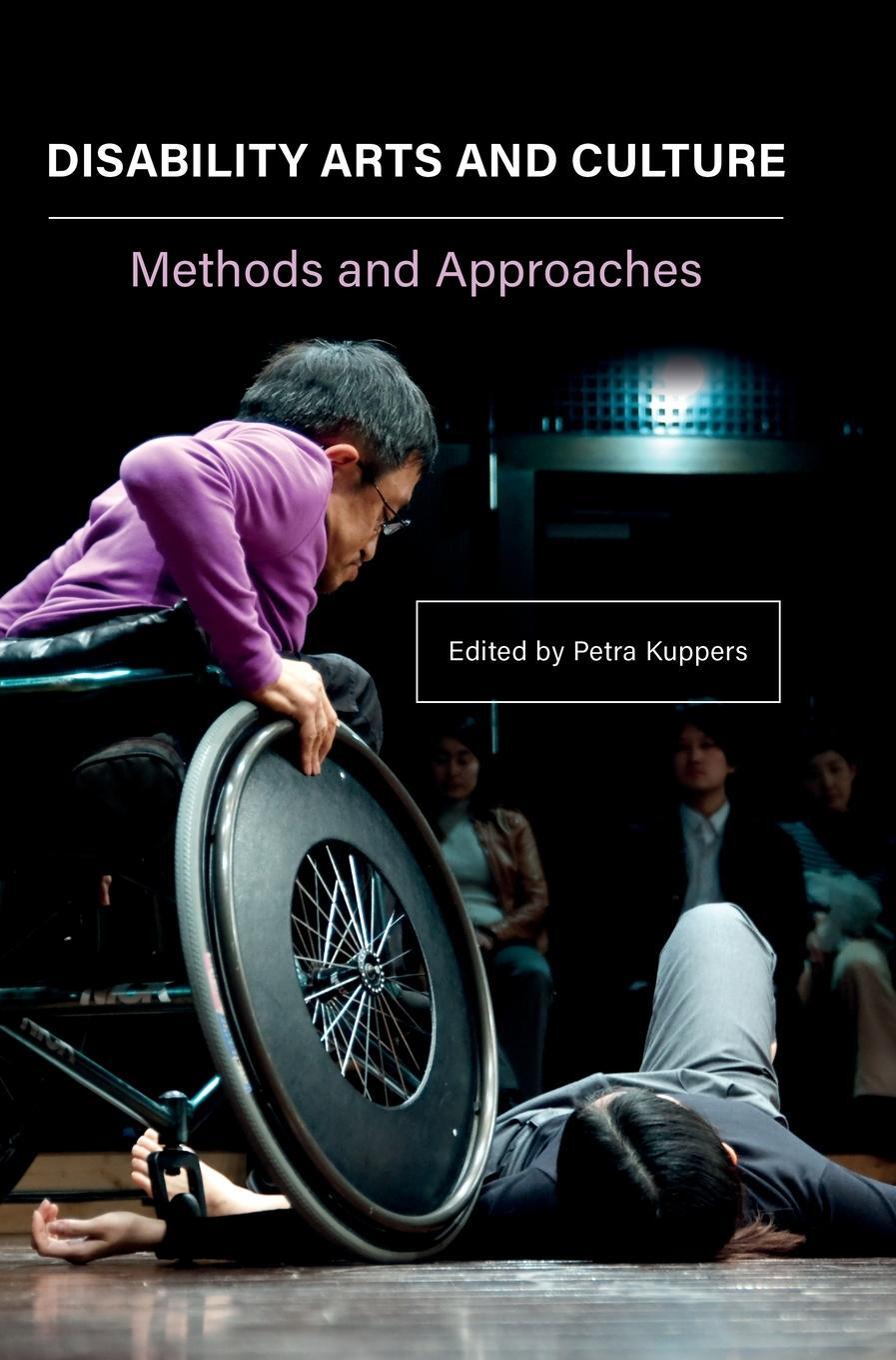 Cover: 9781789380002 | Disability Arts and Culture | Methods and Approaches | Petra Kuppers