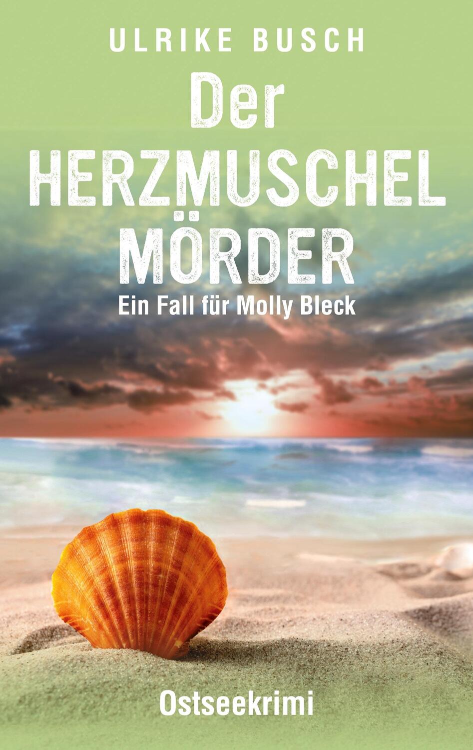 Cover: 9783752608946 | Der Herzmuschelmörder | Ostseekrimi | Ulrike Busch | Taschenbuch