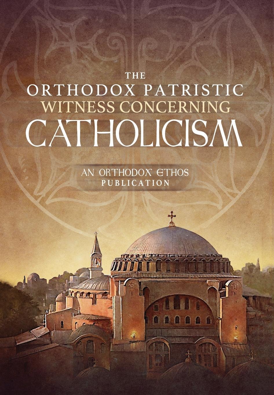 Cover: 9781639410262 | The Orthodox Patristic Witness Concerning Catholicism | Team | Buch