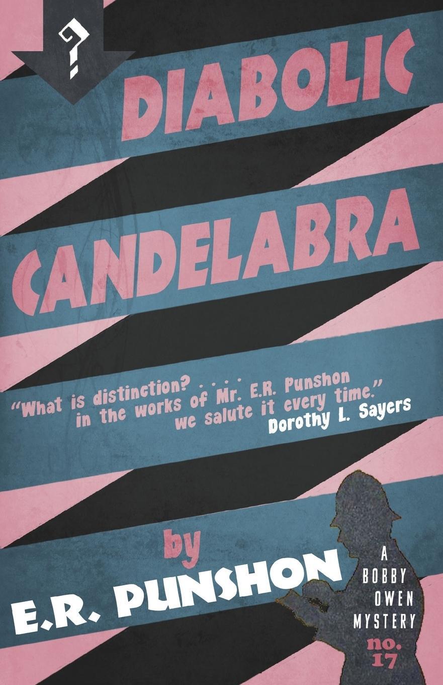 Cover: 9781911413332 | Diabolic Candelabra | A Bobby Owen Mystery | E. R. Punshon | Buch