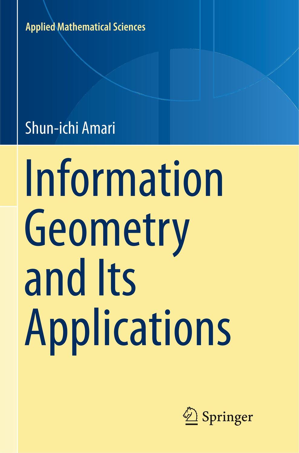 Cover: 9784431567431 | Information Geometry and Its Applications | Shun-Ichi Amari | Buch