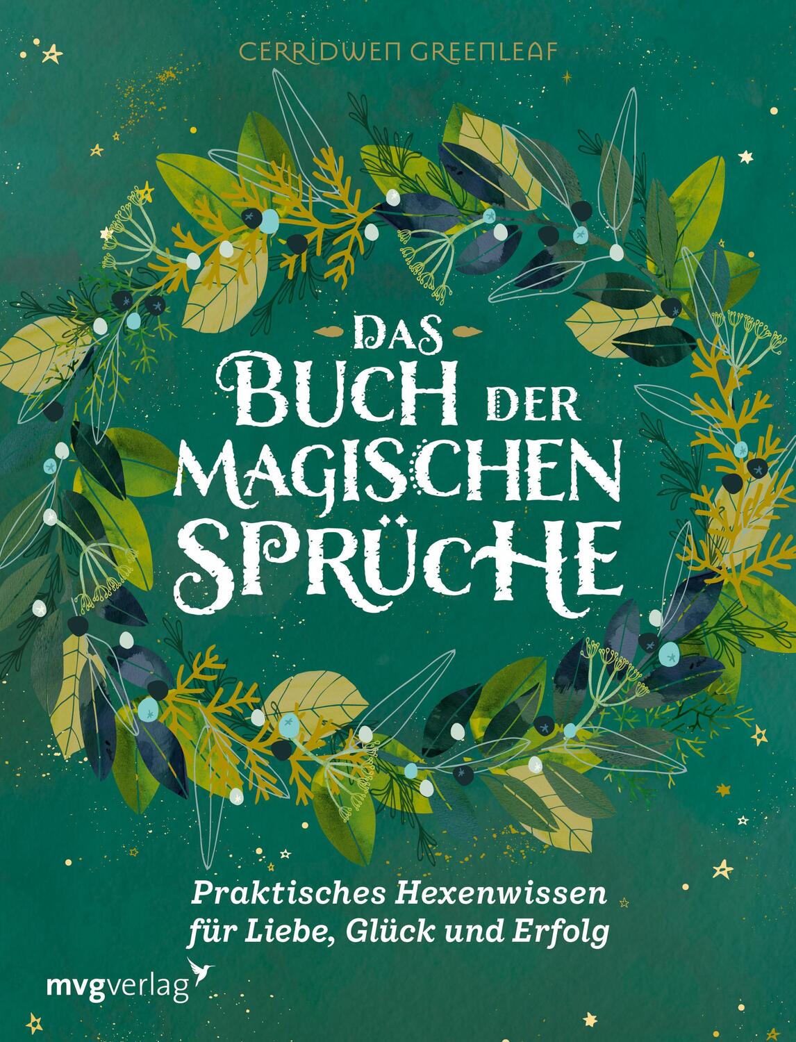 Cover: 9783747401675 | Das Buch der magischen Sprüche | Cerridwen Greenleaf | Buch | Deutsch
