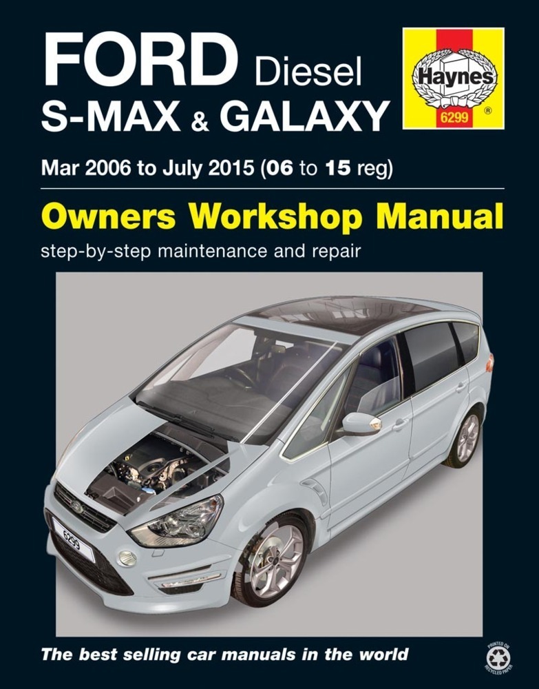 Cover: 9781785212994 | Ford S-MAX &amp; Galaxy Diesel (Mar 06 - July 15) Haynes Repair Manual