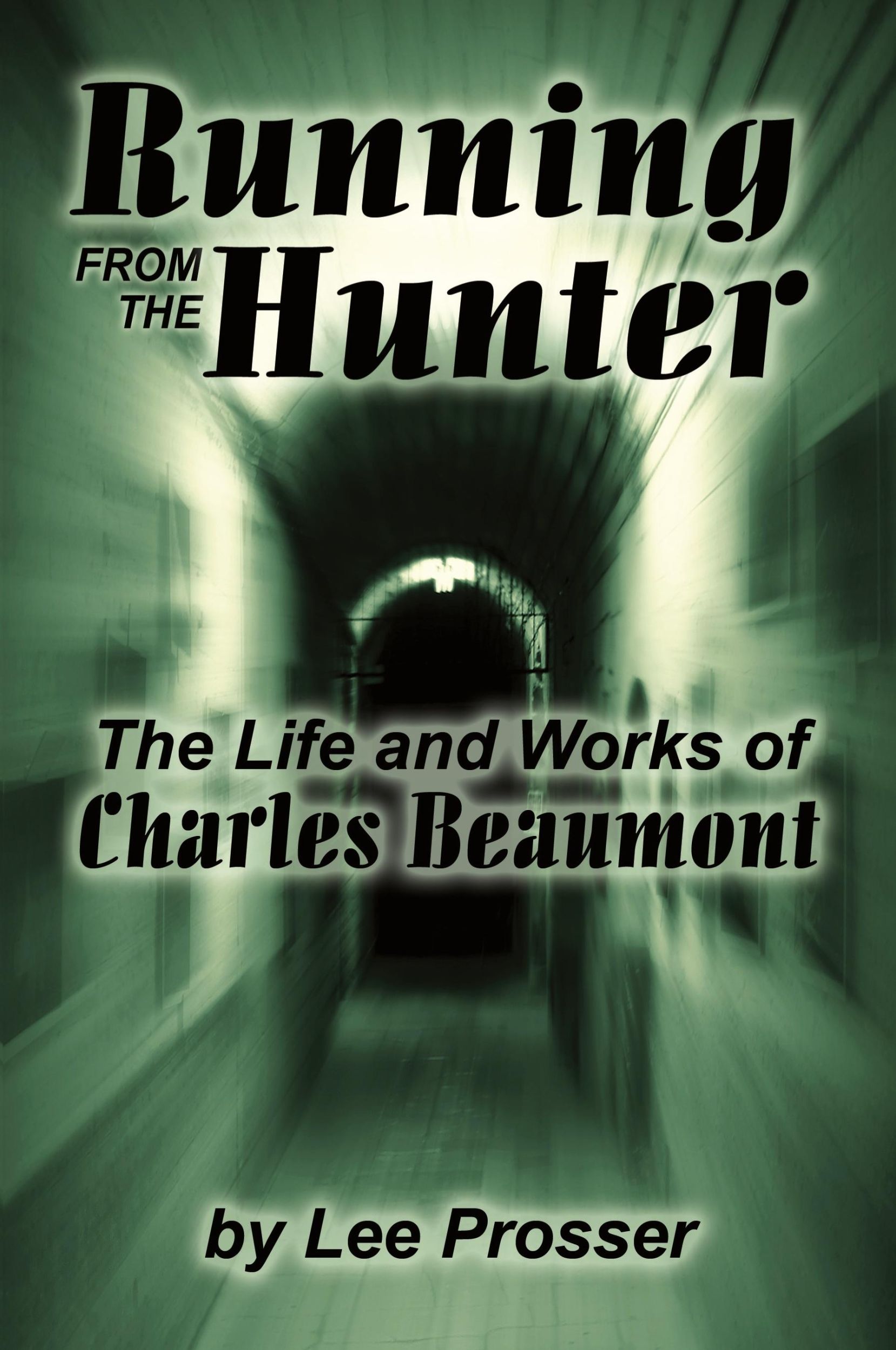 Cover: 9780893702915 | Running from the Hunter | The Life and Works of Charles Beaumont