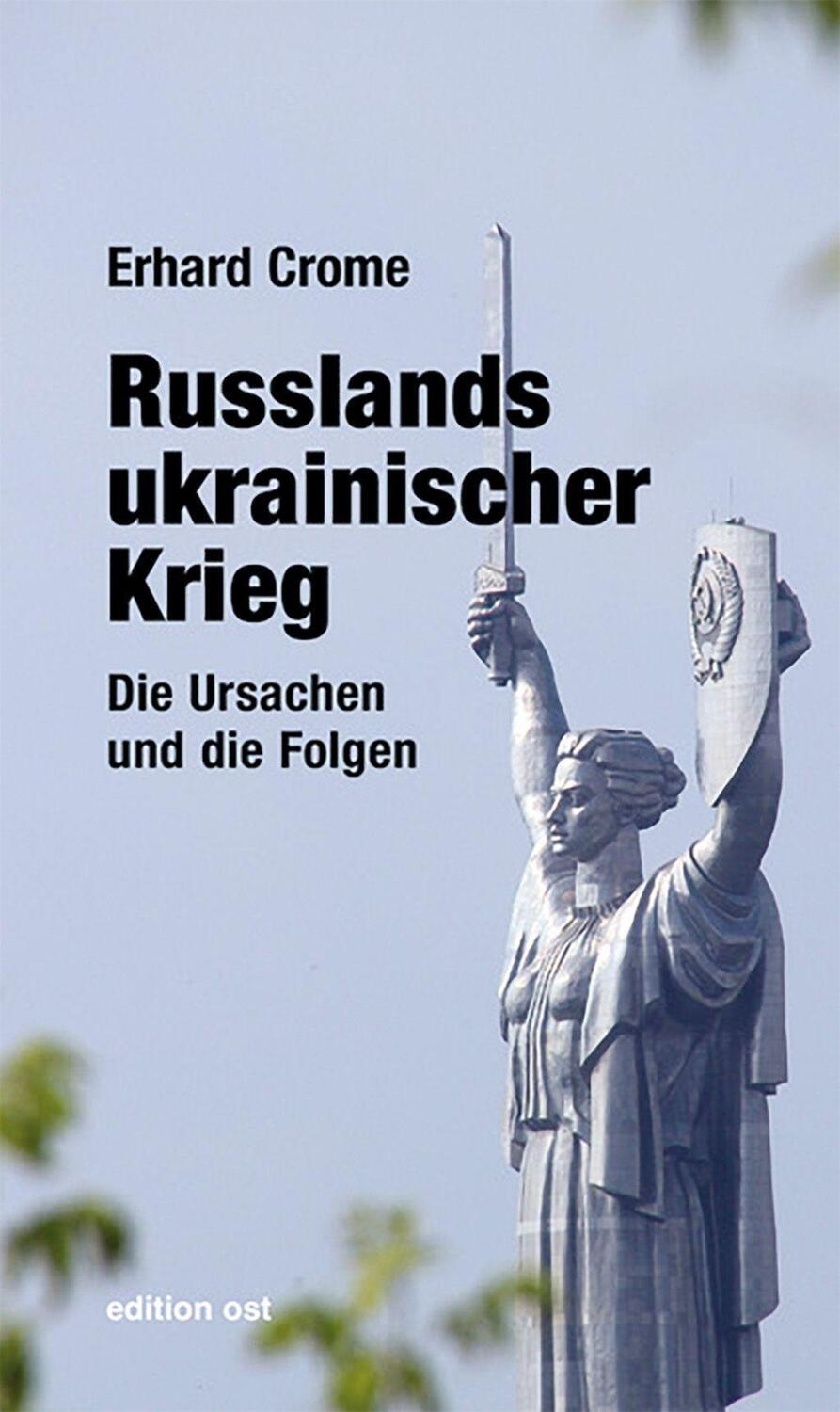 Cover: 9783897933507 | Russlands ukrainischer Krieg | Die Ursachen und die Folgen | Crome