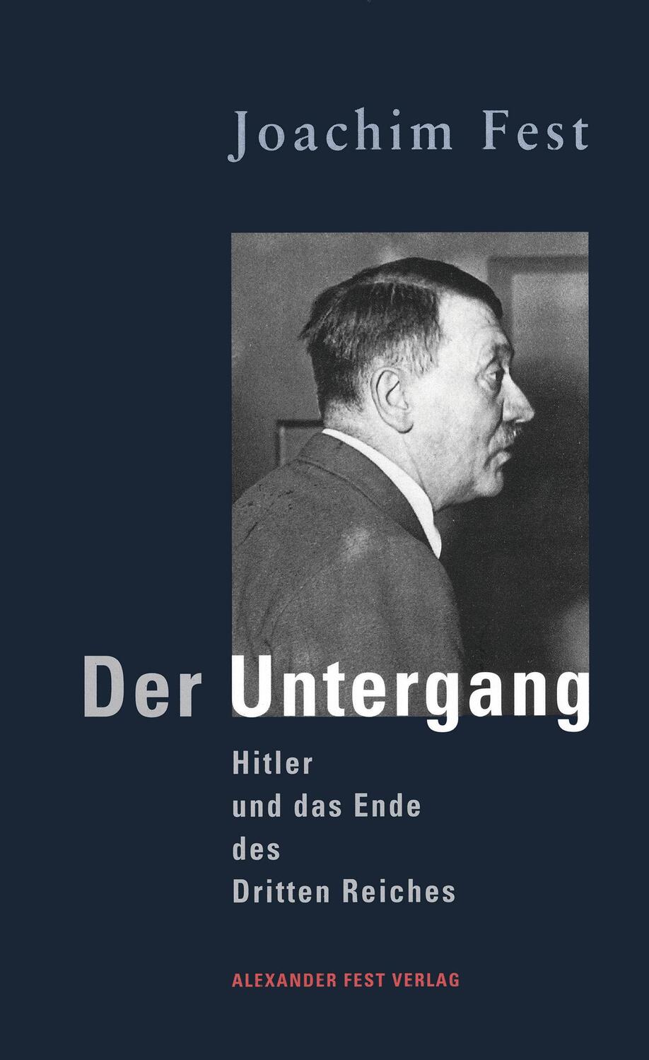 Cover: 9783828601727 | Der Untergang | Joachim Fest | Buch | Deutsch | 2002