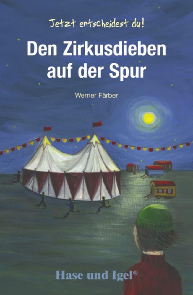 Cover: 9783867600927 | Den Zirkusdieben auf der Spur | Schulausgabe | Werner Färber | Buch