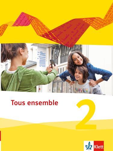Cover: 9783126236119 | Tous ensemble 2. Schülerbuch. Ausgabe 2013 | Buch | Tous ensemble