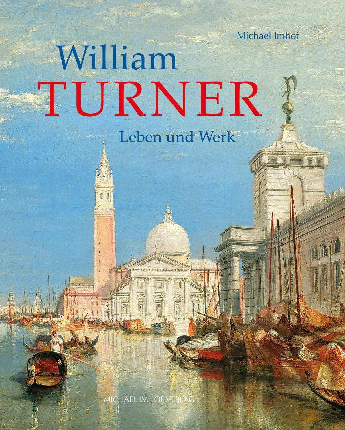 Cover: 9783731913603 | William Turner | Leben und Werk | Michael Imhof | Buch | 240 S. | 2023