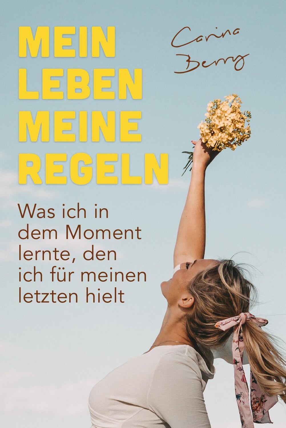Cover: 9783990016510 | Mein Leben, meine Regeln | Carina Berry | Buch | Deutsch | 2023