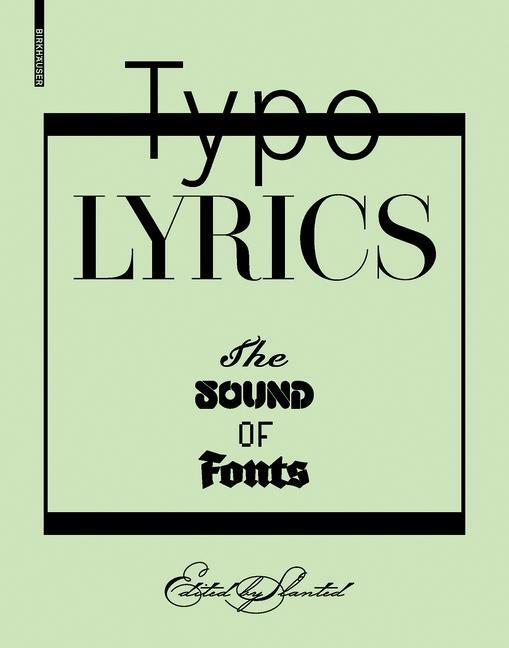 Cover: 9783034603669 | Typo Lyrics | The Sound of Fonts | Buch | 208 S. | Englisch | 2010