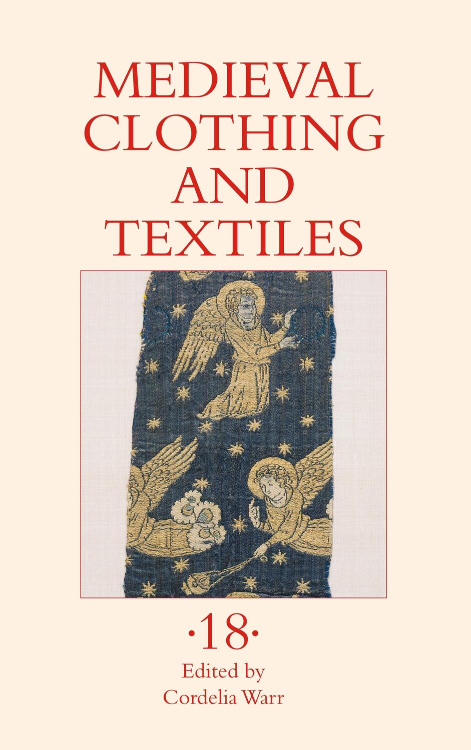 Cover: 9781837651856 | Medieval Clothing and Textiles 18 | Cordelia Warr | Buch | Englisch