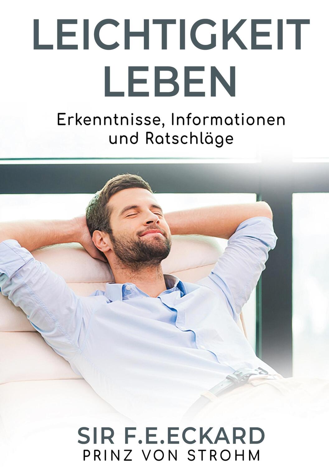 Cover: 9783756818426 | Leichtigkeit leben | Erkenntnisse, Informationen und Ratschläge | Buch