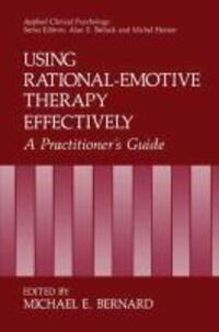 Bild: 9780306437557 | Using Rational-Emotive Therapy Effectively | A Practitioner's Guide