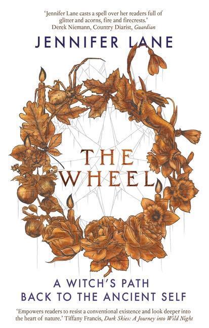 Cover: 9781912836901 | The Wheel | A Witch's Path Back to the Ancient Self | Jennifer Lane