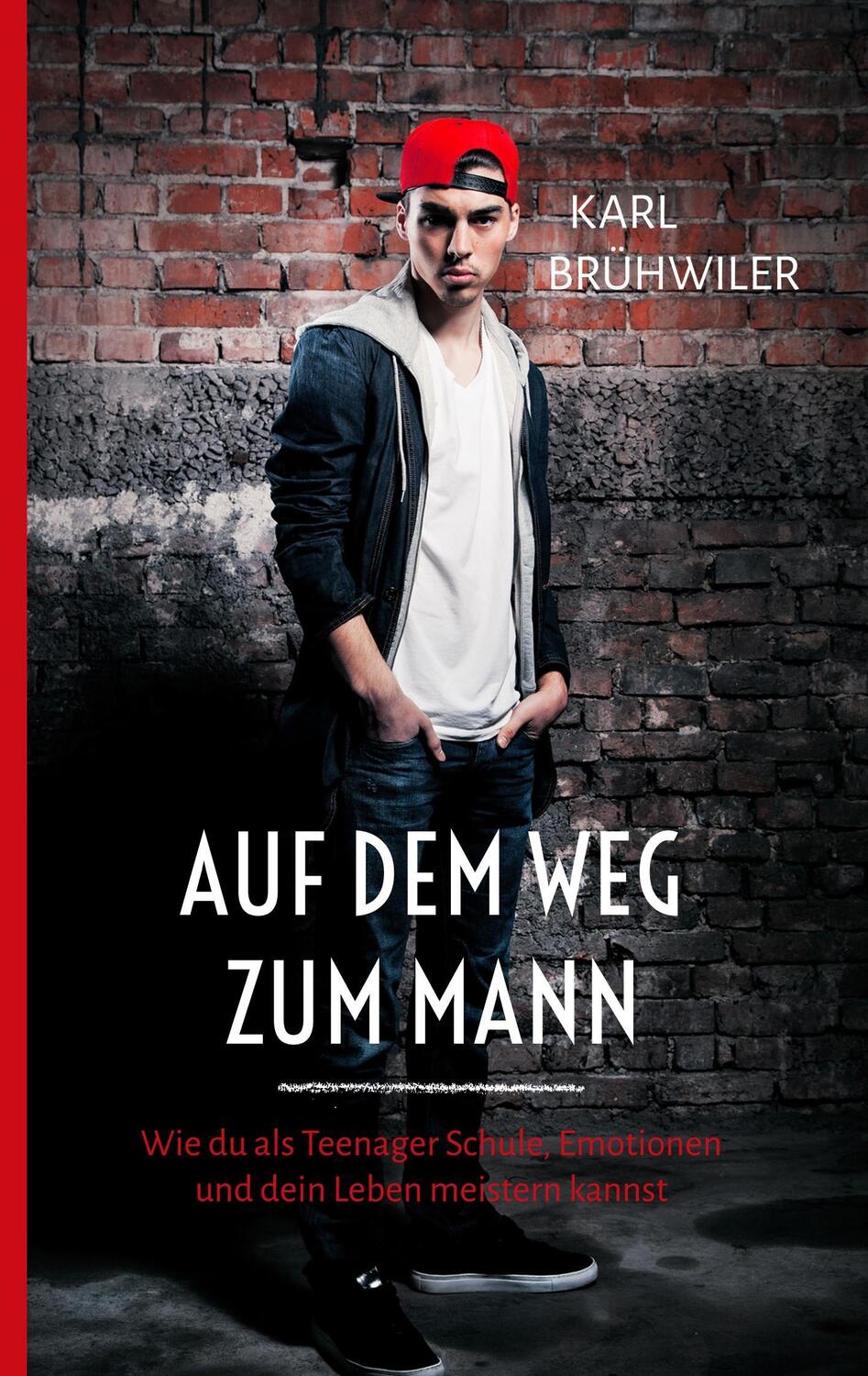 Cover: 9783746002583 | Auf dem Weg zum Mann | Karl Brühwiler | Taschenbuch | 84 S. | Deutsch