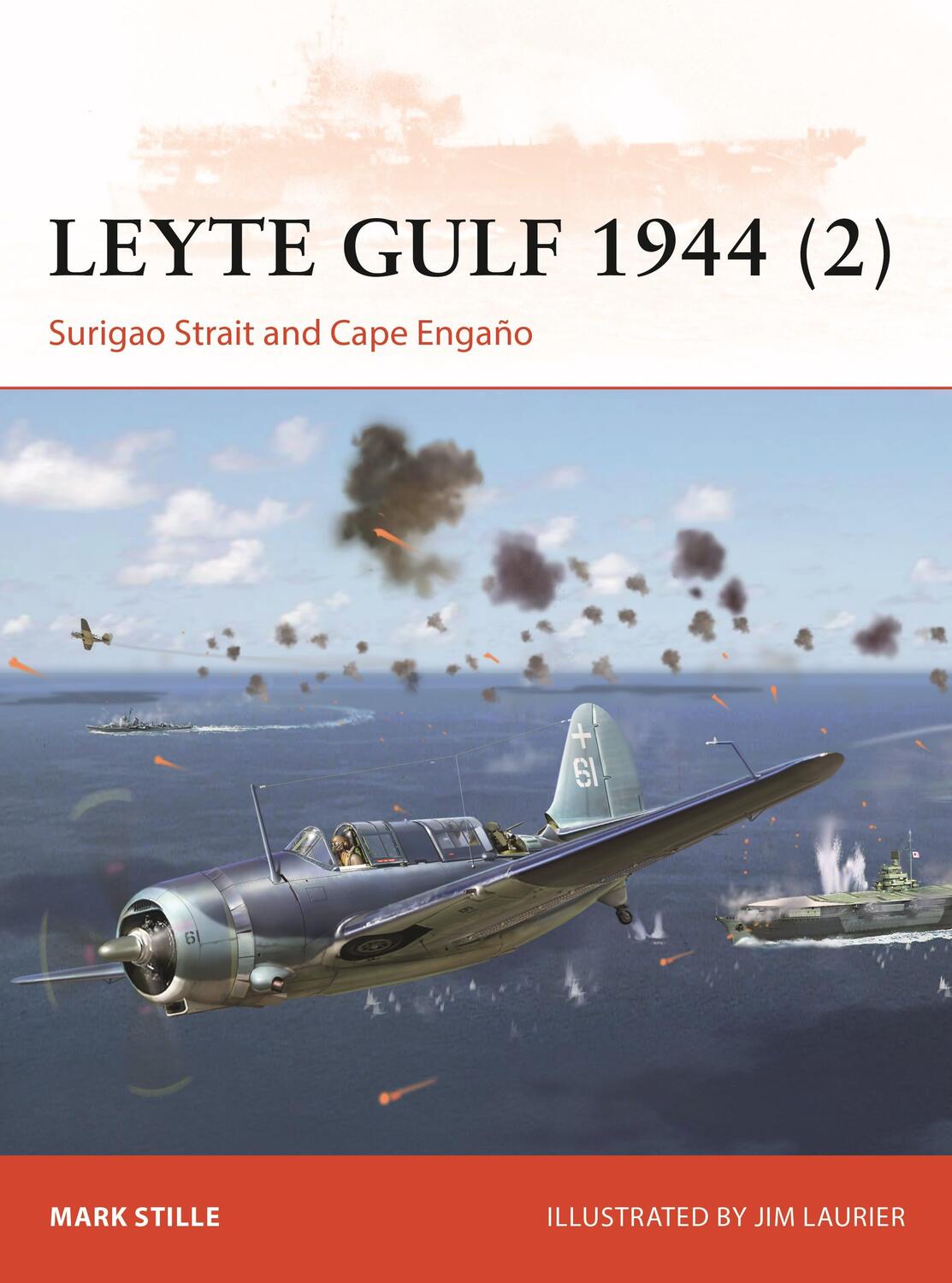 Cover: 9781472842855 | Leyte Gulf 1944 (2) | Surigao Strait and Cape Engano | Mark Stille