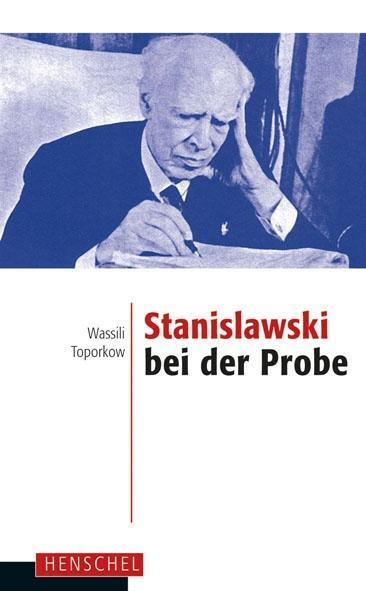 Cover: 9783894877378 | Stanislawski bei der Probe | Erinnerungen | Wassili Toporkow | Buch