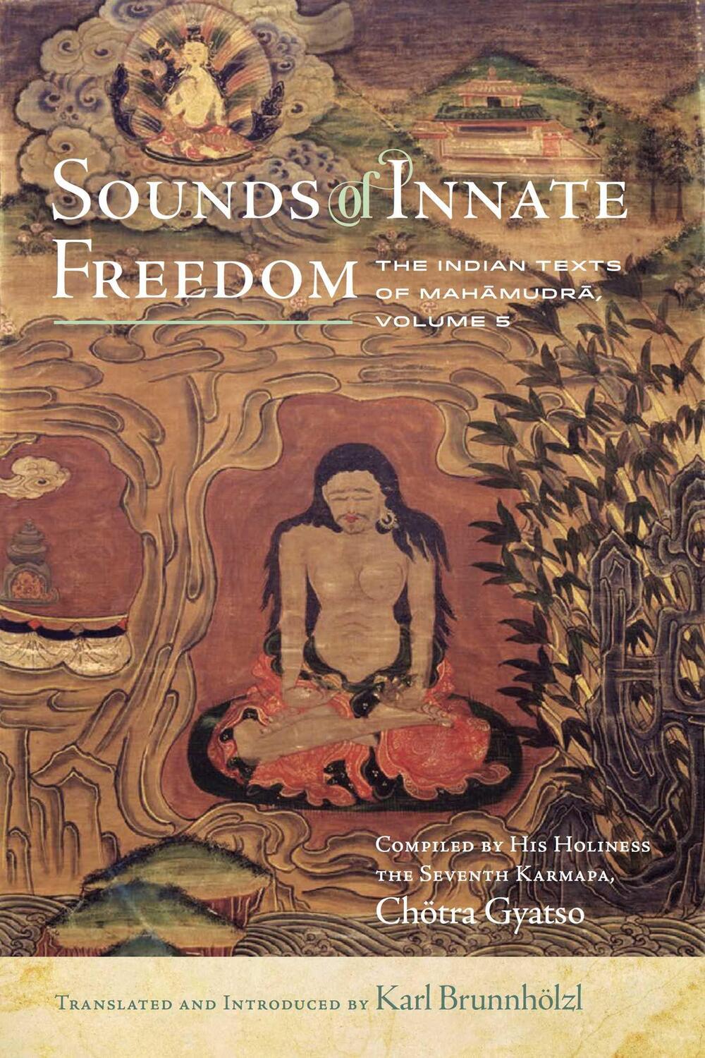 Cover: 9781614296355 | Sounds of Innate Freedom | The Indian Texts of Mahamudra, Volume 5