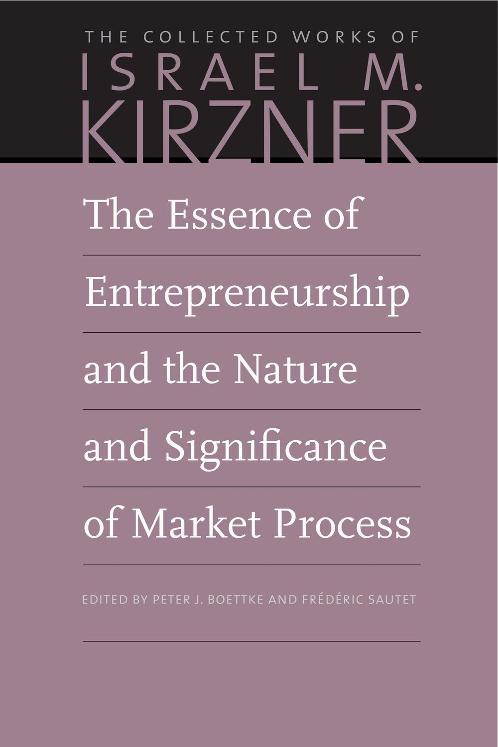 Cover: 9780865978676 | The Essence of Entrepreneurship and the Nature and Significance of...