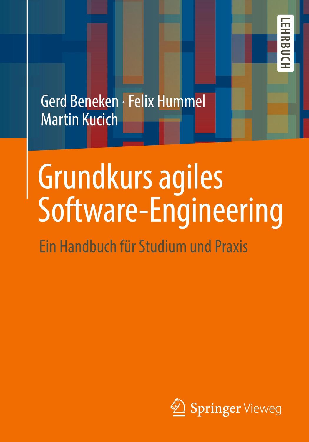 Cover: 9783658373702 | Grundkurs agiles Software-Engineering | Gerd Beneken (u. a.) | Buch