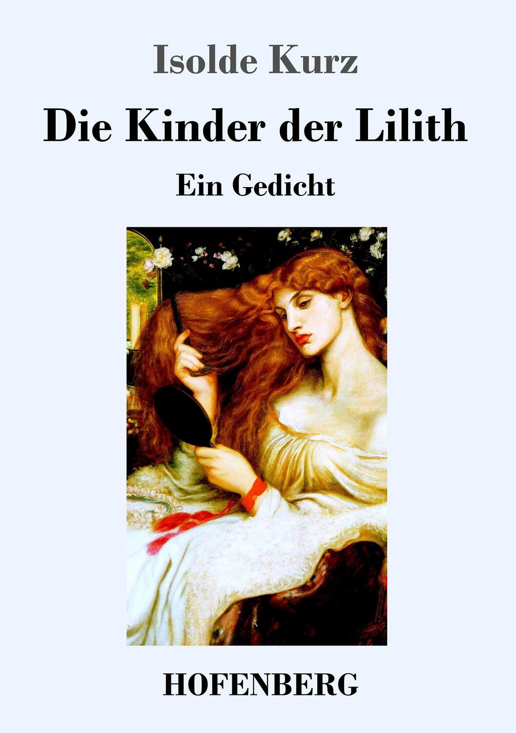 Cover: 9783743715493 | Die Kinder der Lilith | Ein Gedicht | Isolde Kurz | Taschenbuch | 2017