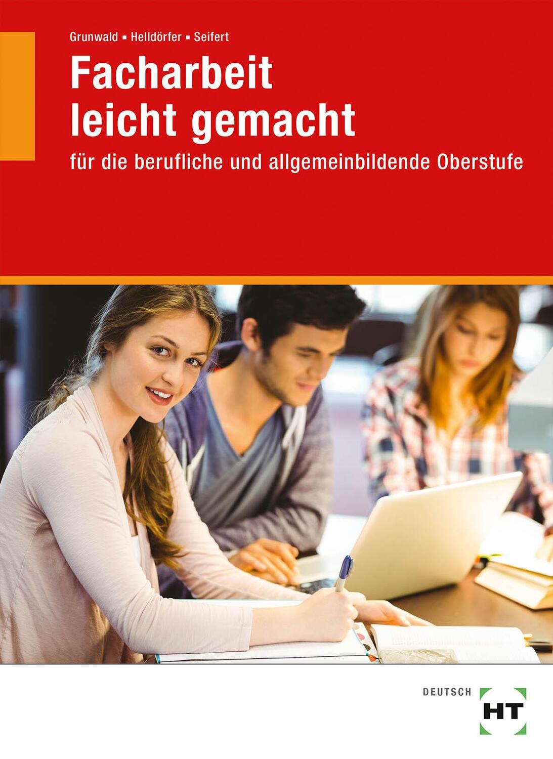 Cover: 9783582014344 | Facharbeit leicht gemacht | Karola Grunwald (u. a.) | Taschenbuch