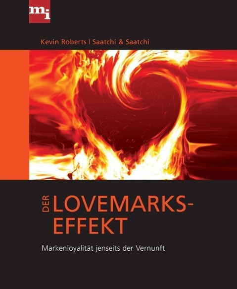 Cover: 9783868801552 | Der Lovemarks-Effekt | Markenloyalität jenseits der Vernunft | Roberts