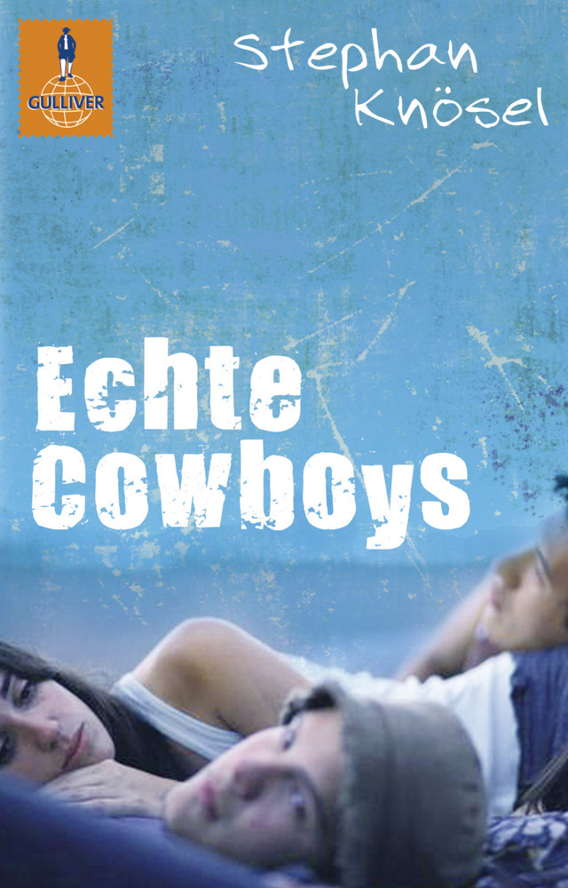 Cover: 9783407742513 | Echte Cowboys | Stephan Knösel | Taschenbuch | 240 S. | Deutsch | 2011