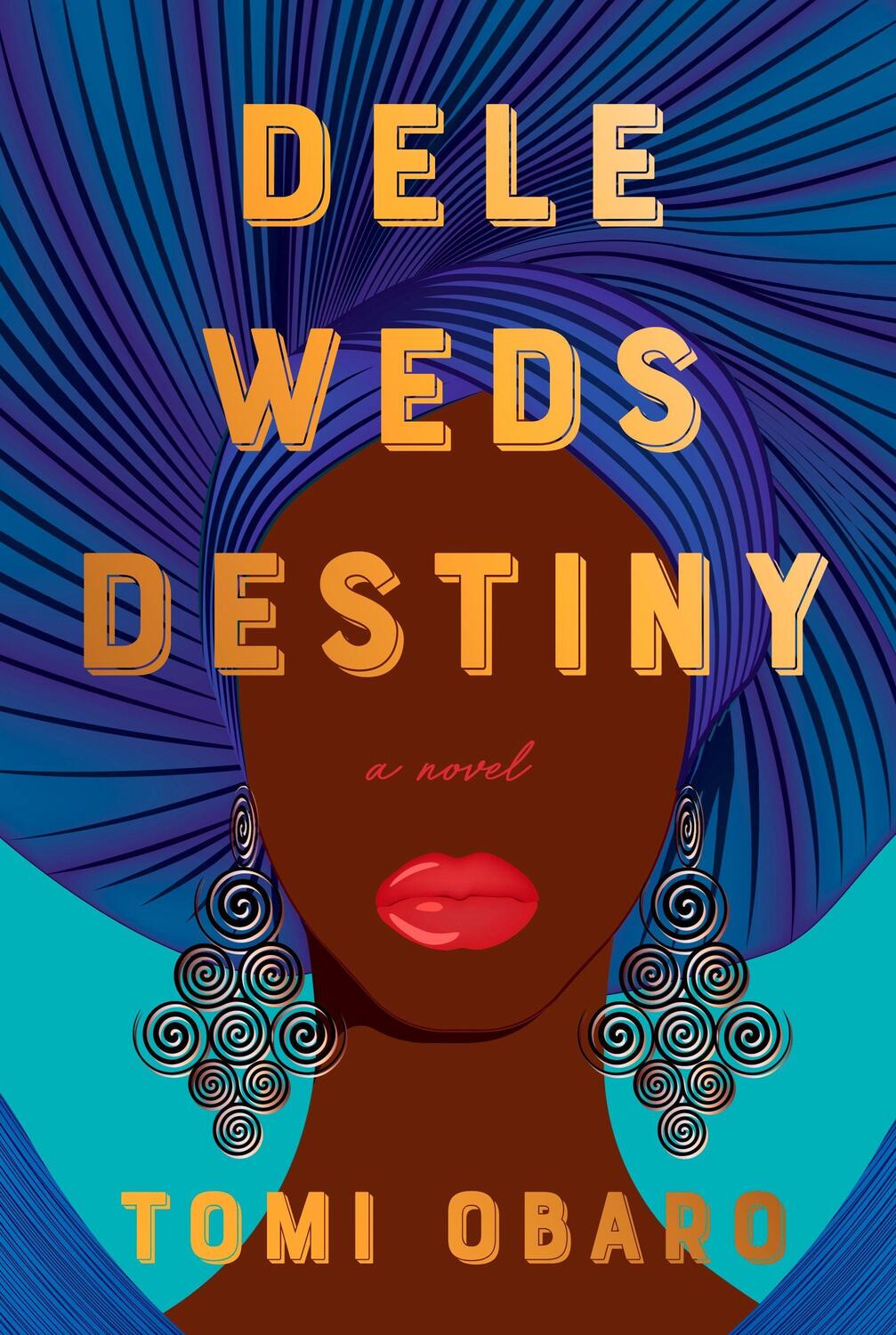 Cover: 9781524712211 | Dele Weds Destiny | A Novel | Tomi Obaro | Taschenbuch | Englisch