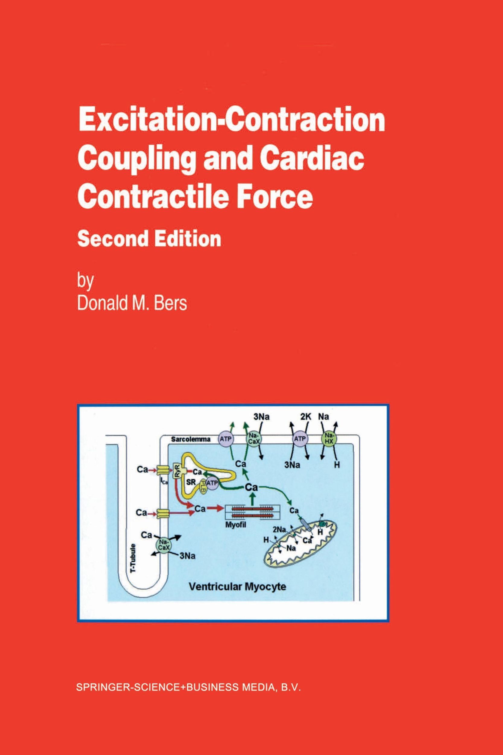 Cover: 9780792371588 | Excitation-Contraction Coupling and Cardiac Contractile Force | Bers